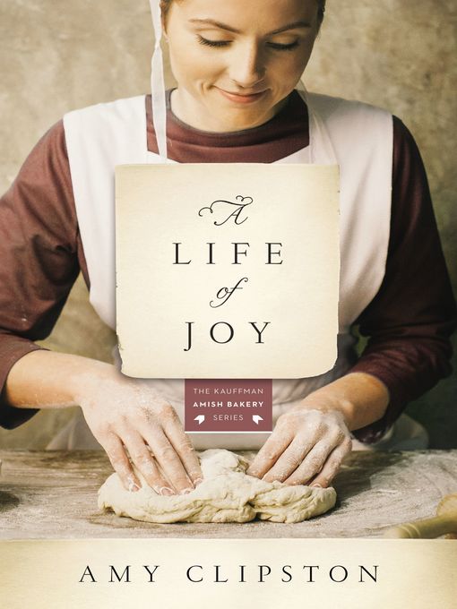 Title details for A Life of Joy by Amy Clipston - Wait list